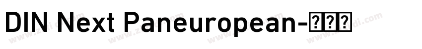 DIN Next Paneuropean字体转换 DIN Next Paneuropean字体转换